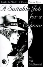 [Book Cover Graphic:A Suitable Job For a Woman: Inside the World of Women Private Eyes]
