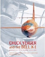 [Book Cover Graphic:Chuck Yeager and the Bell X-1 : Breaking the Sound Barrier]